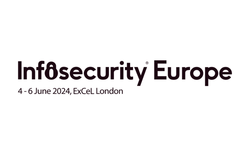Infosecurity Europe ExCel London 4-6 June 2024.